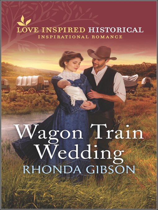 Title details for Wagon Train Wedding by Rhonda Gibson - Available